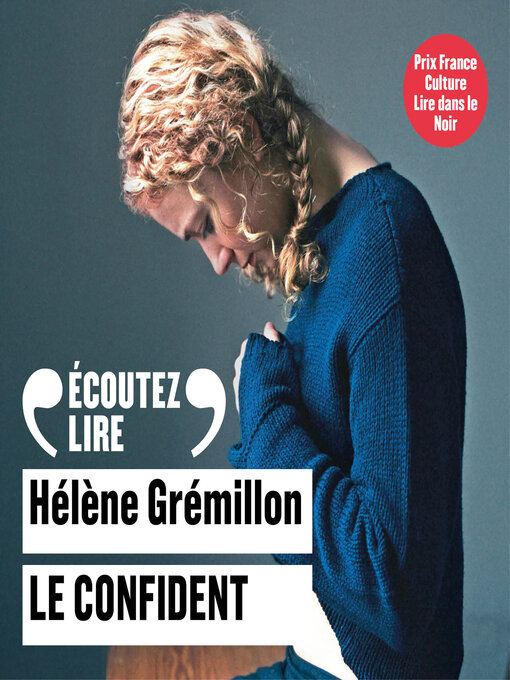 Title details for Le confident by Hélène Grémillon - Wait list
